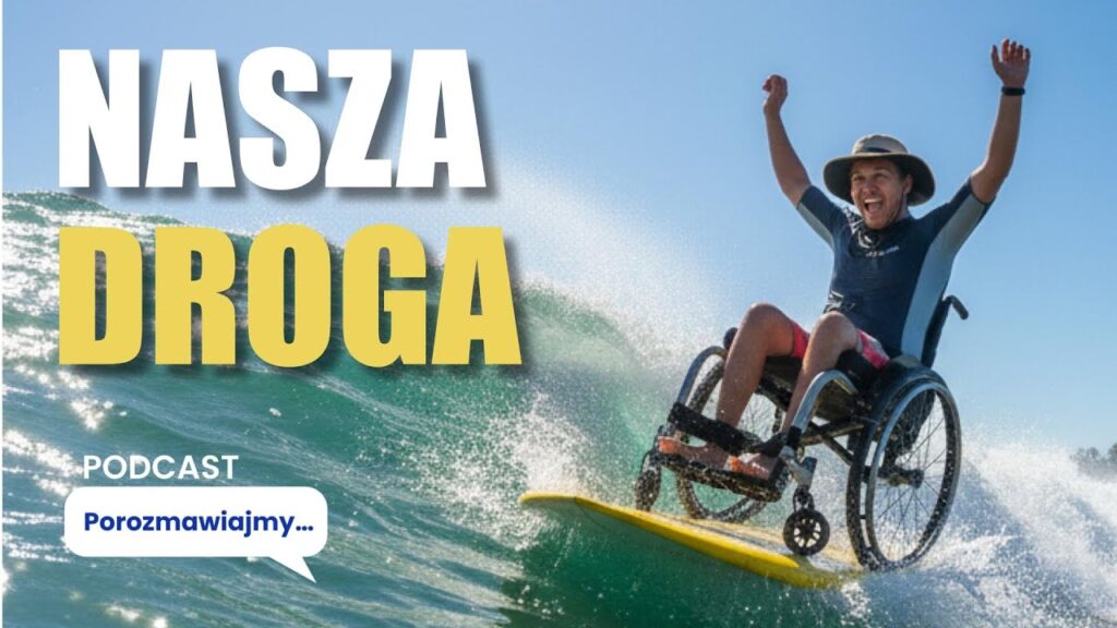 Niepełnosprawność i życie z pasją – Podcast Porozmawiajmy #2